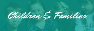 Children & Families