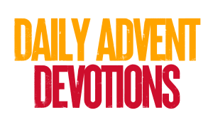 Daily Advent Devotions